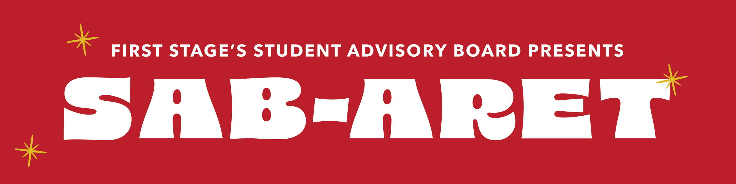 First Stage's Student Advisory Board Presents: SAB-ARET